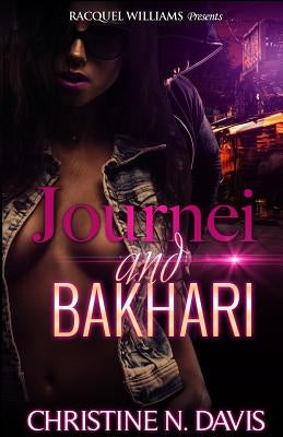 Journei and Bakhari by Davis, Christine N.