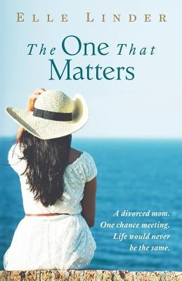 The One That Matters by Linder, Elle