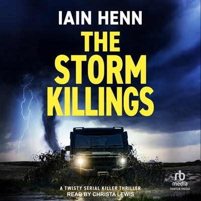 The Storm Killings by Henn, Iain