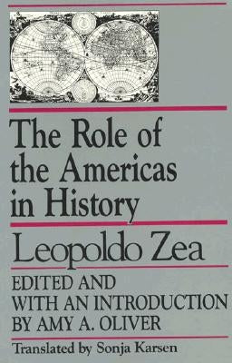 Studies in Latin American Thought: By Leopoldo Zea by Oliver, Amy A.