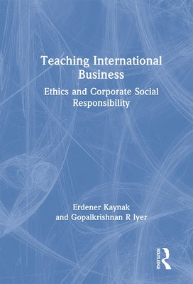 Teaching International Business by Kaynak, Erdener