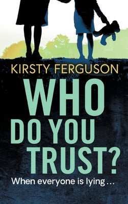 Who Do You Trust? by Ferguson, Kirsty