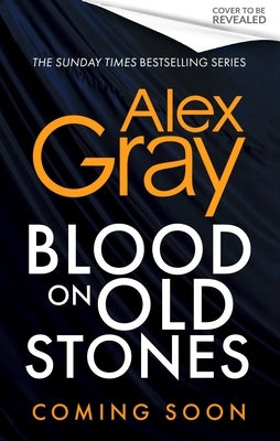 Blood on Old Stones by Gray, Alex