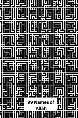 99 Names of Allah: Geometric Calligraphy of Allah's Names by Nyma, Patricia