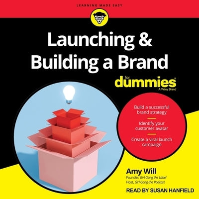 Launching & Building a Brand for Dummies by Will, Amy