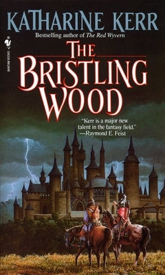 The Bristling Wood by Kerr, Katharine