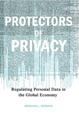 Protectors of Privacy by Newman, Abraham L.