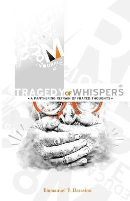 Tragedy of Whispers by Darasimi, Emmanuel F.