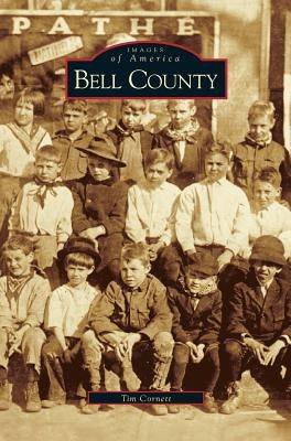 Bell County by Cornett, Tim