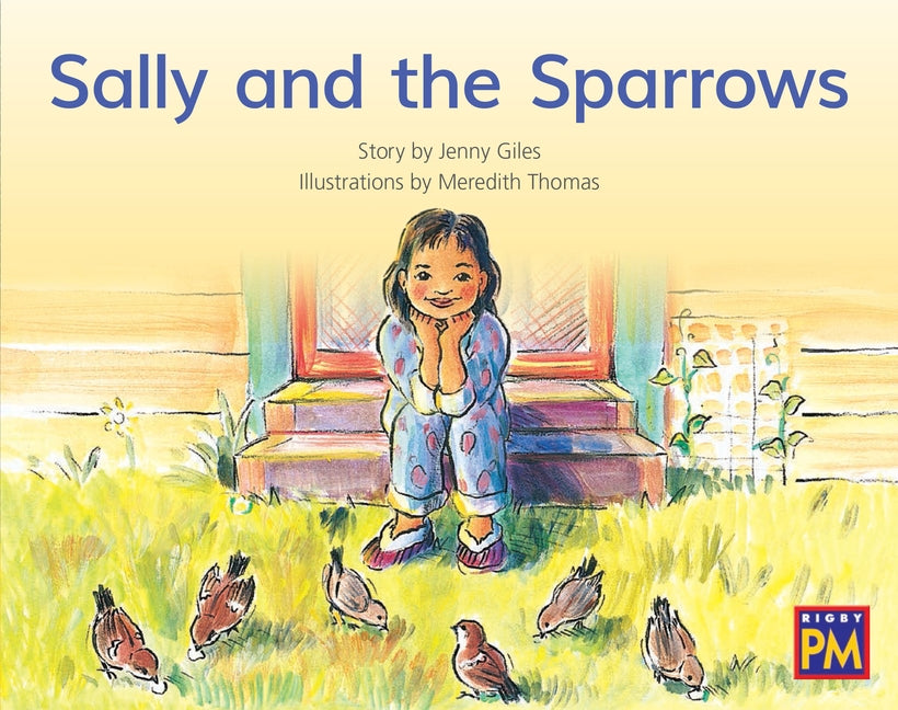 Sally and the Sparrows: Leveled Reader Yellow Fiction Level 7 Grade 1 by Hmh, Hmh
