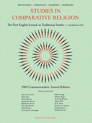 Studies in Comparative Religion: 1969 Commemorative Annual Edition by Clive-Ross, Francis