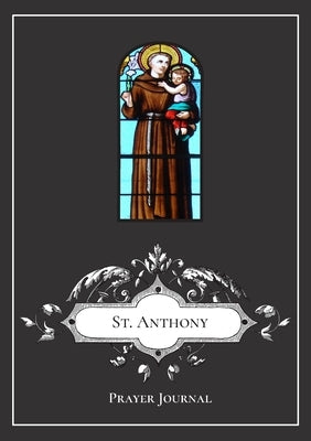 St. Anthony Prayer Journal by Lamorte, Michael