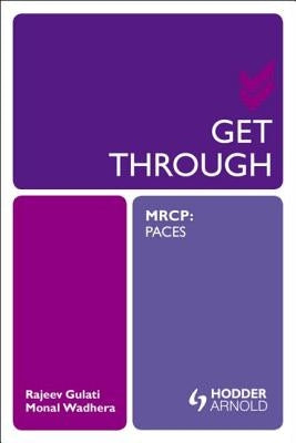 Get Through Mrcp: Paces by Gulati, Rajeev