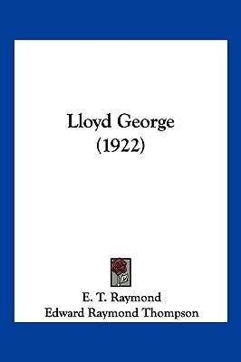 Lloyd George (1922) by Raymond, E. T.