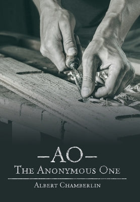 Ao - the Anonymous One by Chamberlin, Albert