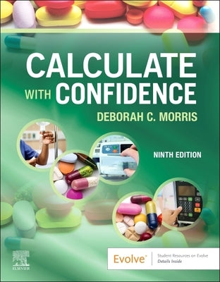 Calculate with Confidence by Morris, Deborah C.
