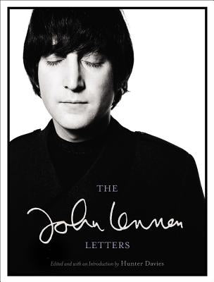 The John Lennon Letters by Lennon, John