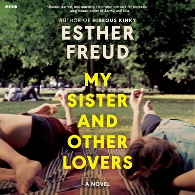 My Sister and Other Lovers by Freud, Esther