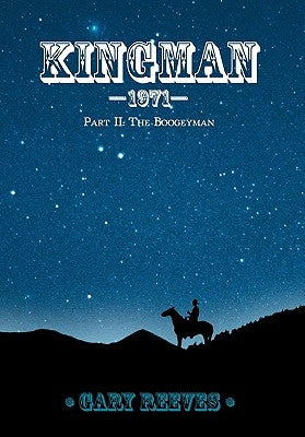 Kingman-1971: Part II: The Boogeyman by Reeves, Gary