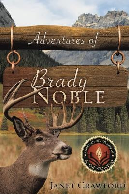 Adventures of Brady Noble by Crawford, Janet