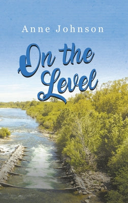 On the Level by Johnson, Anne