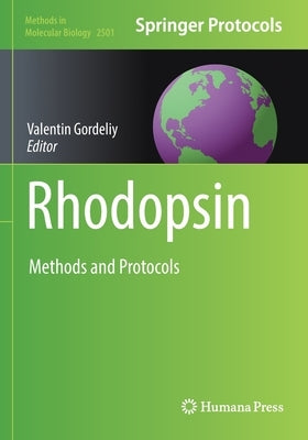 Rhodopsin: Methods and Protocols by Gordeliy, Valentin