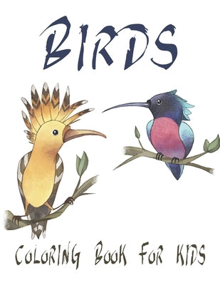 Birds Coloring Book For Kids: Large Bird Coloring Book by Publications, Rr