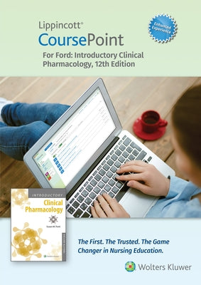 Lippincott Coursepoint Enhanced for Ford's Introductory Clinical Pharmacology by Ford, Susan