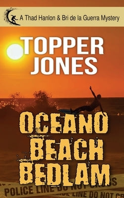 Oceano Beach Bedlam by Jones, Topper