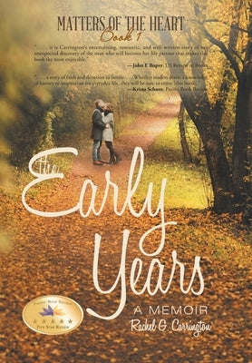 The Early Years: A Memoir by Carrington, Rachel G.
