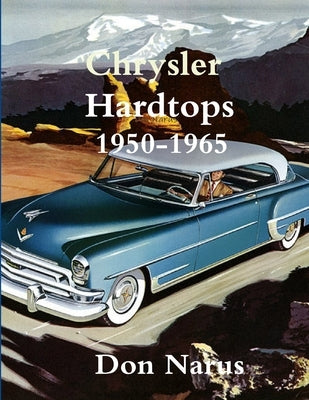 Chrysler Hardtops 1950-1965 by Narus, Don