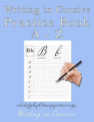 Writing in Cursive: Practicing English letters in Cursive with lined and dotted middle line paper by James, David