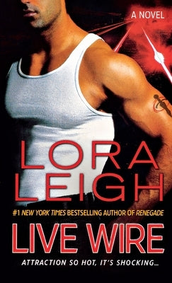 Live Wire by Leigh, Lora
