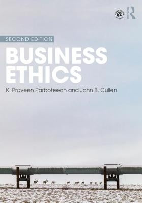 Business Ethics by Parboteeah, K. Praveen