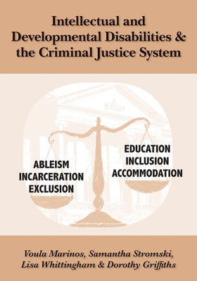 Intellectual and Developmental Disabilities & the Criminal Justice System by Goldman, Marc
