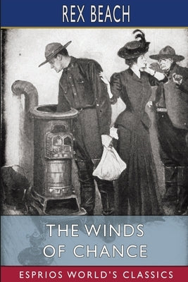 The Winds of Chance (Esprios Classics) by Beach, Rex
