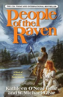 People of the Raven by Gear, Kathleen O'Neal