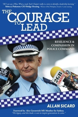 The Courage to Lead by Sicard, Allan