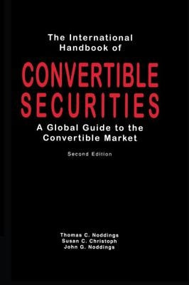 International Handbook of Convertible Securities by Noddings, Thomas