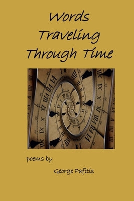 Words Traveling Through Time by Pafitis, George