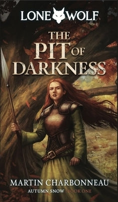 The Pit of Darkness: Volume 1 by Charbonneau, Martin