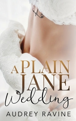 A Plain Jane Wedding: A Healing Series, Valentine's Day Novella by Ravine, Audrey
