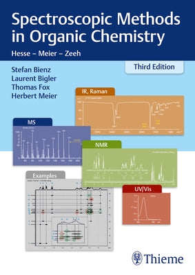 Spectroscopic Methods in Organic Chemistry by Bienz, Stefan