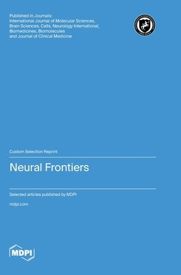 Neural Frontiers by Ciurea, Alexandru Vladimir