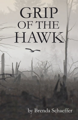 Grip Of The Hawk by Schaeffer, Brenda
