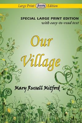 Our Village (Large Print Edition) by Mitford, Mary Russell