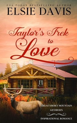 Taylor's Trek to Love by Davis, Elsie