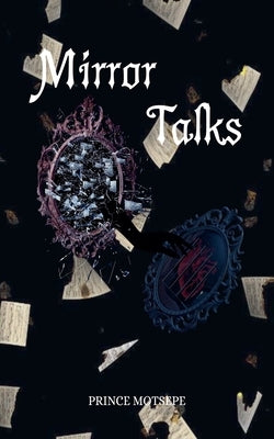 Mirror Talks by Motsepe, Prince