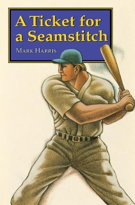 A Ticket for a Seamstitch by Harris, Mark