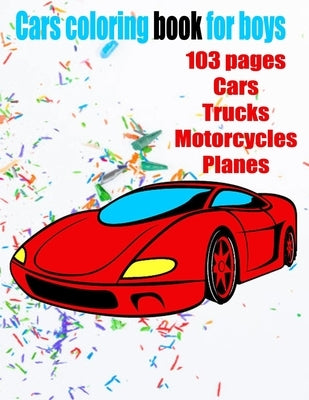 Cars coloring book for boys: Cars, Trucks and Planes Coloring Book by Fox, Yeti Jey